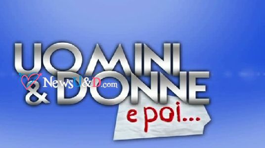 uomini e donne e poi