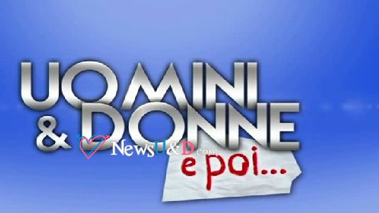 uomini e donne e poi 28 luglio