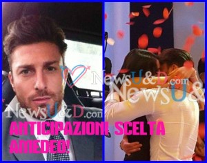 ANTICIPAZIONI scelta Amedeo