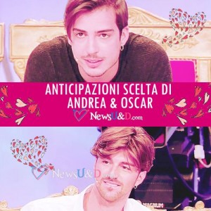 ANTICIPAZIONI trono classico scelte andrea oscar